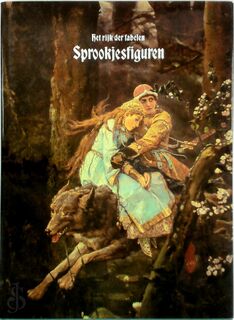 Het rijk der fabelen: Sprookjesfiguren - Time Life Redactie (ISBN 9789061828624)