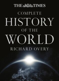 The Times Complete History of the World - Richard Overy (ISBN 9780008150266)