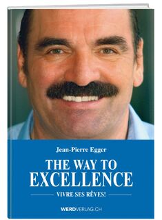 The Way to Excellence - Jean-Pierre Egger (ISBN 9783039221424)