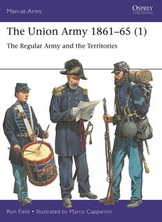 The Union Army 1861–65 (1) - Ron Field (ISBN 9781472855794)