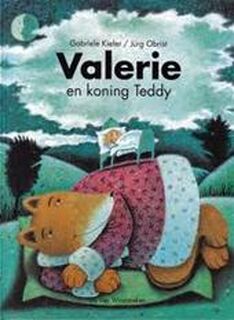 Valerie en koning Teddy - Gabriele Kiefer, Jürg Obrist, Stichting Nederlandse Kinderjury (ISBN 9789055790227)