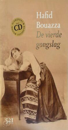 De vierde gongslag - Hafid Bouazza De vierde gongslag - Hafid Bouazza
