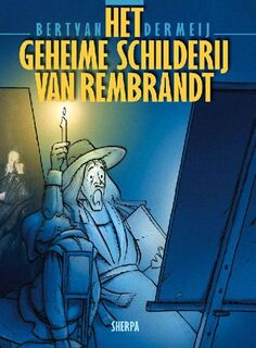 Het geheime schilderij van Rembrandt - B. van Der Meij (ISBN 9789075504811)