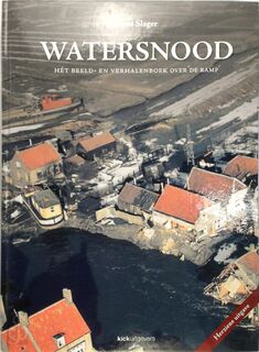 Watersnood: het beeld- en verhalenboek over 'de ramp' - Kees Slager (ISBN 9789491555091)