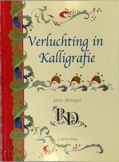 Verluchting in kalligrafie - Janet Mehigan, Marjan Faddegon-doets (ISBN 9789021332482)