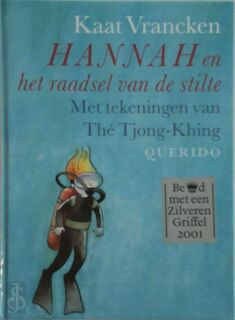 Hannah en het raadsel van de stilte - Kaat Vrancken, Thé (illustraties) Tjong-Khing (ISBN 9789021486376)