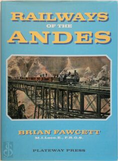 Railways of the Andes - Brian Fawcett (ISBN 1871980313)