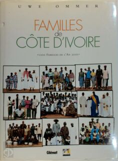 Familles de Côte d'Ivoire - Uwe Ommer (ISBN 9782723427821)