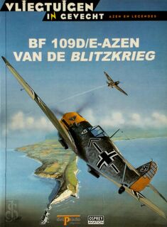 BF 109D/E- azen van de Blitzkrieg - Juan Ramón Azaola (ISBN 8483722666)