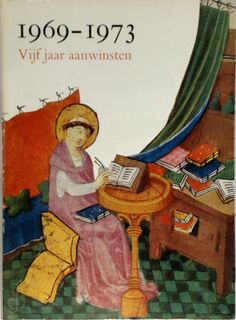 Vijf jaar aanwinsten, 1969-1973 - 