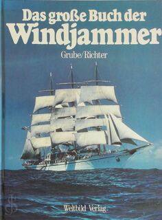 Das große Buch der Windjammer - Frank Grube (ISBN 9783893508235)