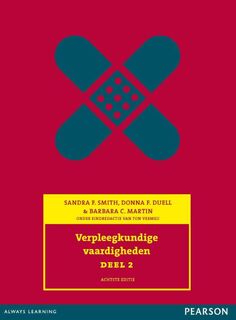 Verpleegkundige vaardigheden deel 2 8e - Sandra F. Smith, Donna J. Duell, Barbara C. Martin (ISBN 9789043029247)