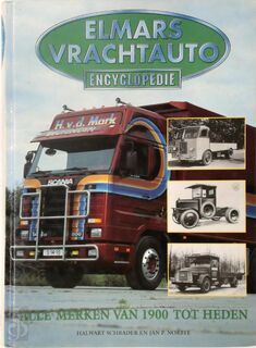 Elmars vrachtauto encyclopedie - H. Schrader, J.P. Norbye (ISBN 9789038902081)