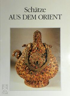 Schätze aus dem Orient - Peter Schienerl