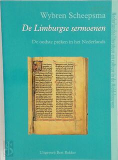 De Limburgse sermoenen (ca. 1300) - Wybren Scheepsma (ISBN 9789035127265)