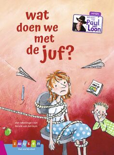 wat doen we met de juf? - Paul van Loon (ISBN 9789048735549)