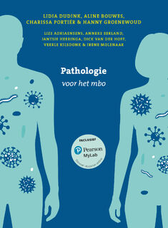 Pathologie voor het mbo - Lidia Dudink, Aline Bouwes, Charissa Portiér, Hanny Groenewoud (ISBN 9789043040754)