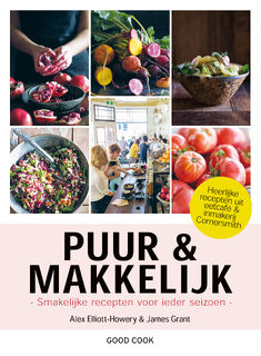 Puur & Makkelijk - Alex Elliott-Howery, James Grant (ISBN 9789461432384)