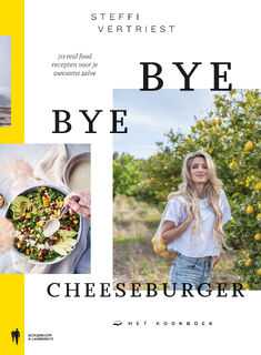 Bye Bye Cheeseburger - Steffi Vertriest (ISBN 9789463933773)