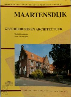 Maartensdijk, geschiedenis en architectuur - Jeroen van der Spek, M. Kruidenier (ISBN 9789067202411)