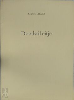 Doodstil eitje - Anton Koolhaas