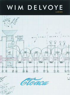 Cloaca - Wim Delvoye (ISBN 9789055443000)