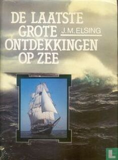 De laatste grote ontdekkingen op zee - J.M. Elsing (ISBN 9789067980012)