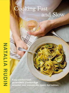 Cooking Fast and Slow - Natalia Rudin (ISBN 9789043936699)