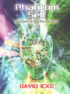 Phantom Self - David Icke (ISBN 9780957630888)