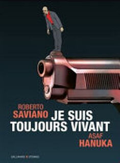 Je suis toujours vivant - Roberto Saviano (ISBN 9782075096966)