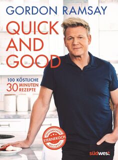 Quick and Good - Gordon Ramsay (ISBN 9783517099705)