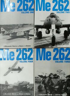 Me 262 [4 volumes] - J. Richard Smith, Eddie J. Creek