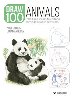 Draw 100: Animals - Susie Hodge, Jonathan Newey (ISBN 9781800920354)
