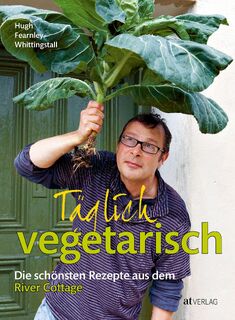 Täglich vegetarisch - Hugh Fearnley-Whittingstall (ISBN 9783038007258)