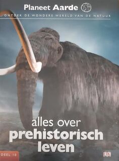 Alles over Prehistorisch leven - (ISBN 8710114000873)