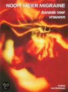 Nooit meer migraine - Angela von Budingen (ISBN 9789060306468)