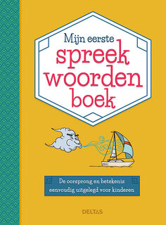 Mijn eerste spreekwoordenboek - Son Tyberg (ISBN 9789044750140)