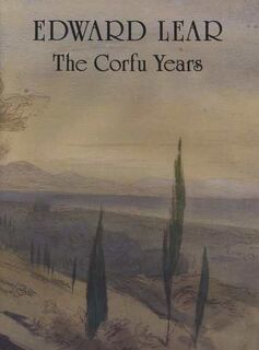 Edward Lear, the Corfu Years - Edward Lear (ISBN 9780907978251)