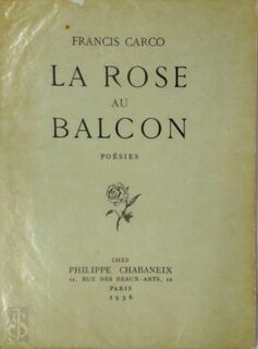 La Rose au Balcon - Francis Carco
