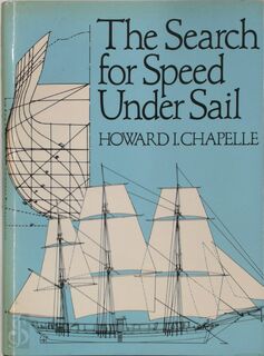 The Search for Speed under Sail - Howard I. Chapelle (ISBN 0851772803)