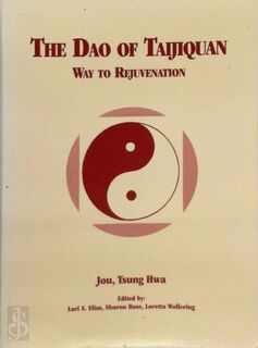 The Dao of Taijiquan - Tsung Hwa Jou (ISBN 9780804813570)