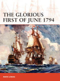 The Glorious First of June 1794 - Mark Lardas (ISBN 9781472834843)