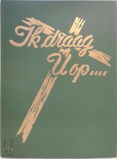 Ik draag u op - J.H. Middelbeek (ISBN 9789090002873)