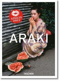 Araki - Nobuyoshi Araki (ISBN 9783836582520)