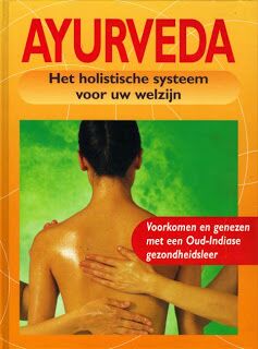 Ayurveda het holistische systeem voor uw welzijn - Georgia Schwarz