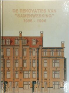 De renovaties van "Samenwerking" 1986-1994 - (ISBN 9789090084893)
