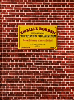 Emaille borden - Jacques Stakenborg, Jaap van Zadelhoff (ISBN 9789070234072)