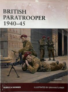 British Paratrooper 1940-45 - Rebecca Skinner (ISBN 9781472805126)
