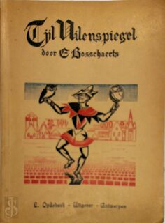 Het vrolijk leven van Tijl Uilenspiegel - Eugeen Bosschaerts, Victor Stuyvaert
