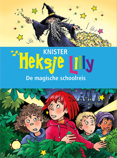 Heksje Lilly. De magische schoolreis - KNISTER (ISBN 9789020683752)